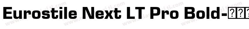 Eurostile Next LT Pro Bold字体转换